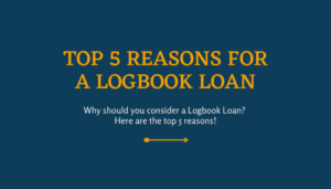 Top 5 Reasons for a Logbook Loan